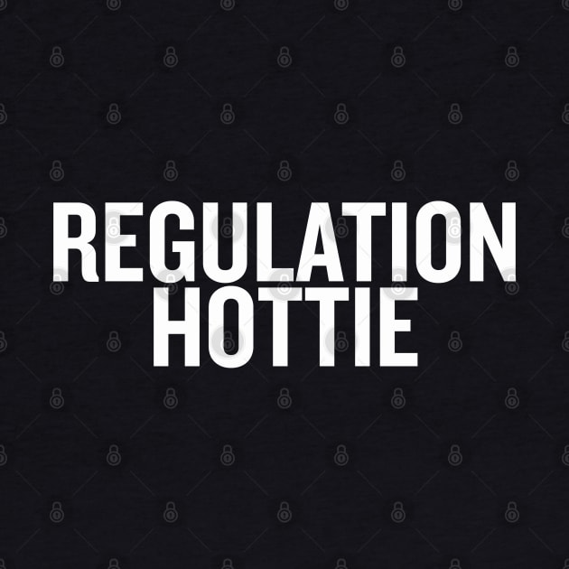 Regulation Hottie by sergiovarela